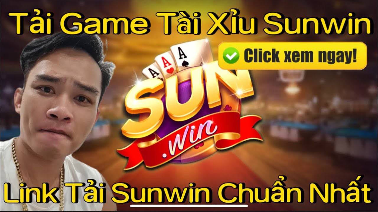 Link tải Sunwin chính thức và uy tín